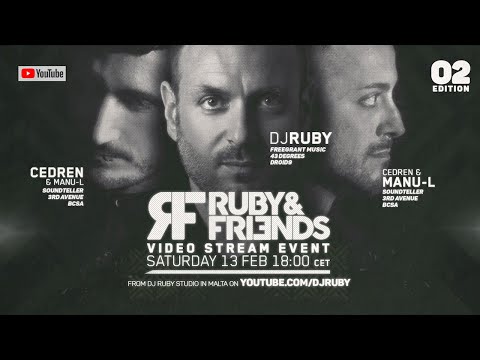 Ruby&friends Video Stream Event Edition 02 feat. Cedren, Manu-L & DJ Ruby - 13.02.2021