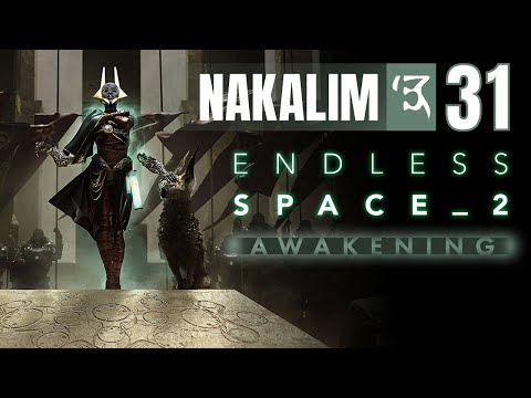31 Endless Space 2 Awakening Lets Play Nakalim | Theia soon Cravers... and more fleet testing begins