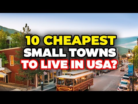 10 Cheapest Small Towns to Live in the United States 2024