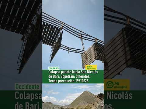 #OCCIDENTE | ACCOIDENTE EN SOPETRÁN | Colapsó puente hacia San Nicolás de Bari #MiAntioquia