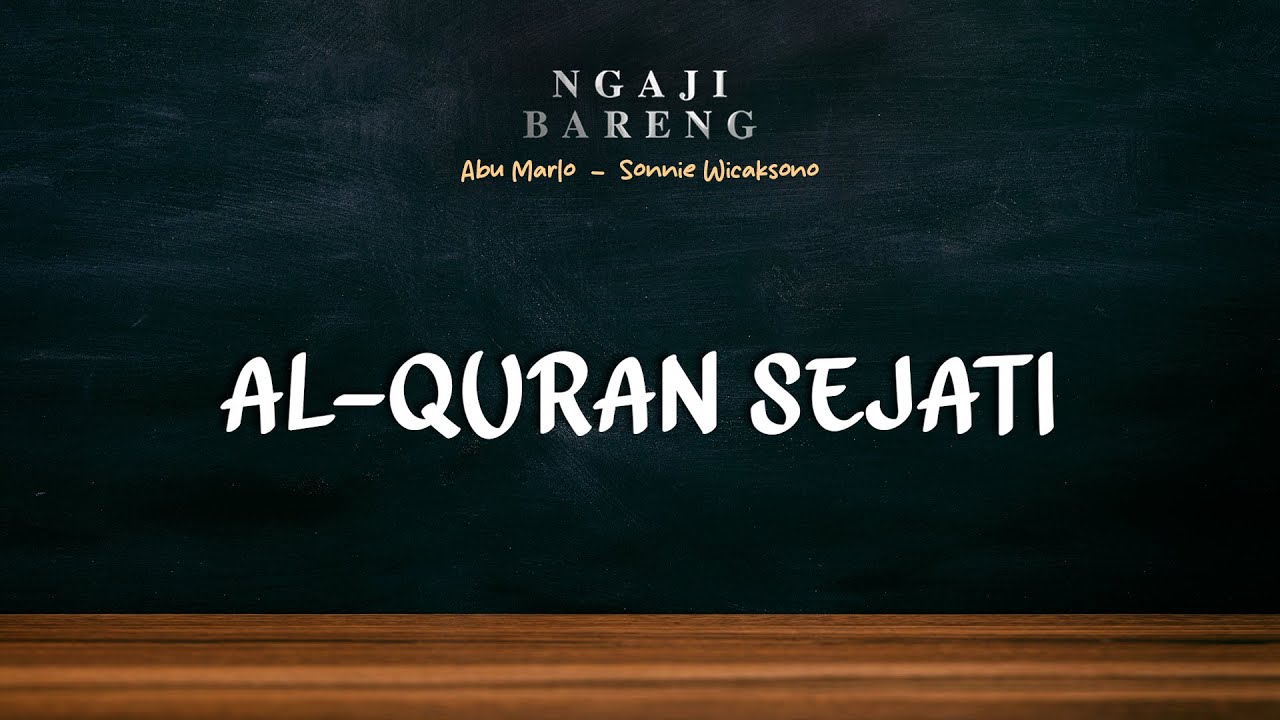 #Eps13 l Kitab Sejati Bukan Hanya Di Buku