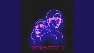 Hypnotise X (feat. Cass3y)