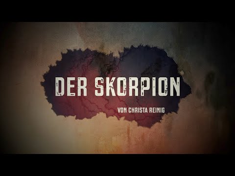 Der Skorpion - Ein Kurzfilm Nach der Gleichnamigen Kurzgeschichte von Christa Reinig
