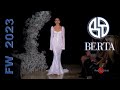 BERTA Bridal - New York Fashion Week SS23 | 4K Runway Full Wedding Show