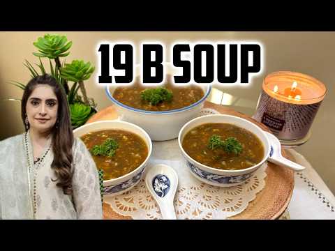 Authentic 19B Soup Recipe| Delicious 19B Soup Recipe by Chef Shireen Anwar #food #recipe #soup #cook