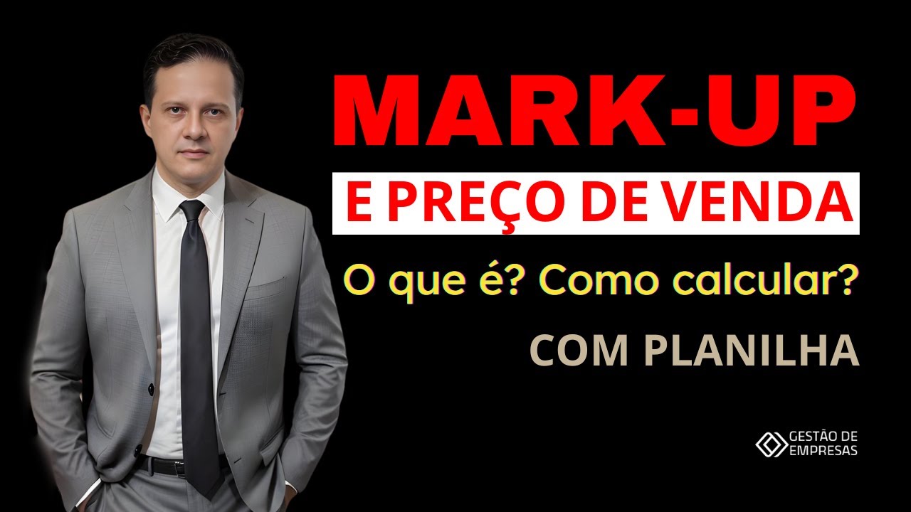 Markup e Preço de Venda - Como Calcular? [PLANILHA]