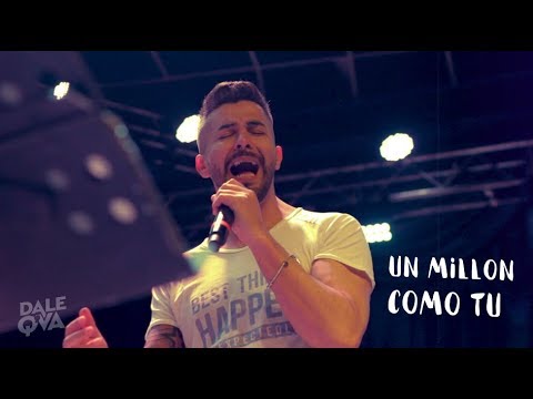 Un Millón Cómo Tú - Dale q va