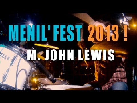 MENIL'FEST 2013 ! MR JOHN LEWIS