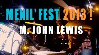 MENIL'FEST 2013 ! MR JOHN LEWIS