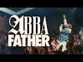 Abba Father Amazing God Feat Don Hamilton James River Worship