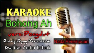 Download lagu Karaoke Bohong Ah-Bungsu Bandung//Nada Awewe (Perempuan) Pongdut mp3