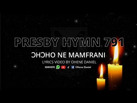 Ɔhɔho ne Mamfrani - (Presby Hymn 791) by Ohene Daniel
