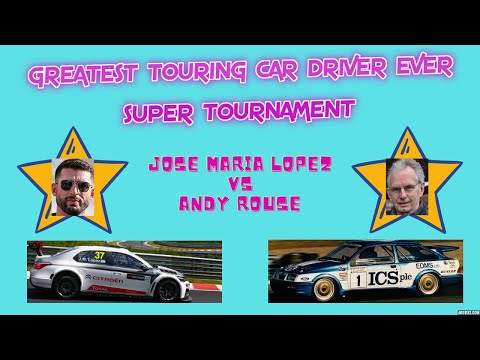 Greatest Touring Car Driver Ever Tournament QF #3 - Andy Rouse Vs Jose Maria Lopez