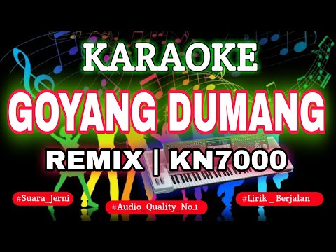 KARAOKE GOYANG DUMANG MIX KN7000 DENI RECORD
