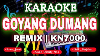 Download lagu KARAOKE GOYANG DUMANG MIX KN7000 DENI RECORD mp3 Download lagu KARAOKE GOYANG DUMANG MIX KN7000 DENI RECORD mp3