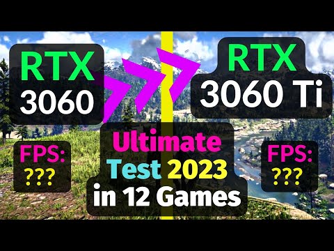 RTX 3060 vs RTX 3060 Ti TEST in 12 GAMES 2023 / 1080p 1440p / Ray Tracing / DLSS 2