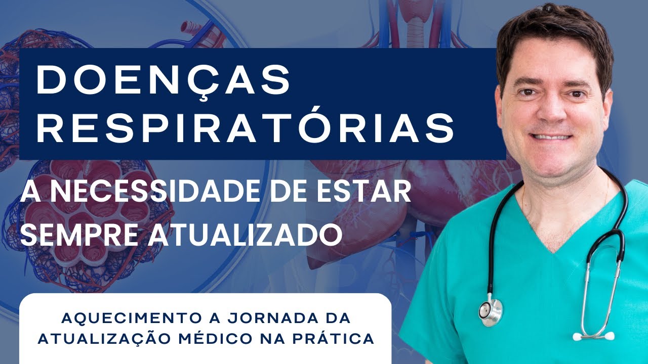DOENÇAS RESPIRATÓRIAS – A necessidade de estar sempre atualizado