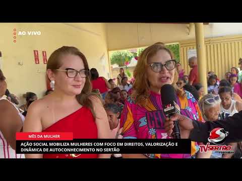 Ação social mobiliza mulheres com foco em direitos, valorização e dinâmica de autoconhecimento no Sertão