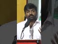 Vijaysethupathi About Peranmai Movie Spjananathan Laabam Jayamravi Vadivelu Shorts