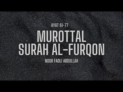 MAQAM JIHARKAH SURAH AL-FURQON AYAT 61-77 | RECITER : FADLI ABDULLAH