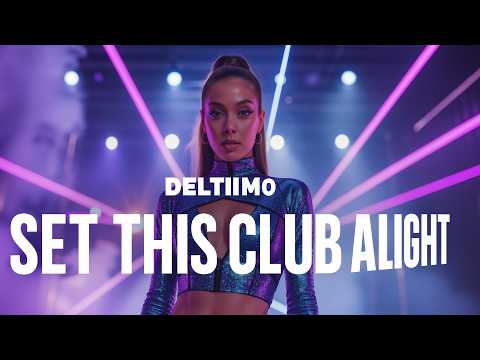 Deltiimo - Set This Club Alight (Official Video)