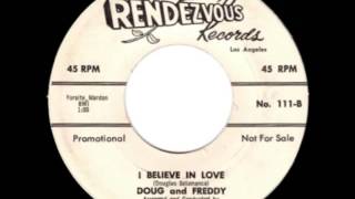 I BELIEVE IN LOVE - DOUG and FREDDY