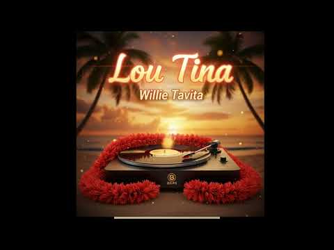 lou tina by willie  tavita