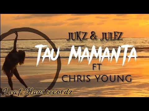 JULEZ & Jukz ( ft.Chris Young) - Tau Mamanta (Official Audio)