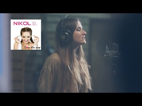 NIKOL D - Love The Way (Official Unplugged Video)