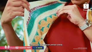 🛍️ 8.8 Shopee LIVE Fashion Week DAH BERMULA!