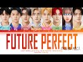ENHYPEN (엔하이픈) 'Future Perfect (Pass the MIC)' - You As A Member [Karaoke] || 8 Members Ver.