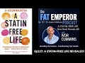 Ep127: A Statin Free Life Revealed - with Dr. Aseem Malhotra!