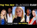 Top Ten New Blacked Models Studio Models And Actresses Top Ten Newcomers In Blacked Studio