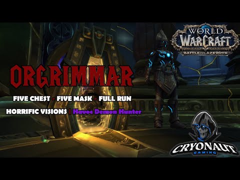 FIVE MASKS | FIVE CHEST Horrific Vision: Orgrimmar FULL CLEAR Havoc DH