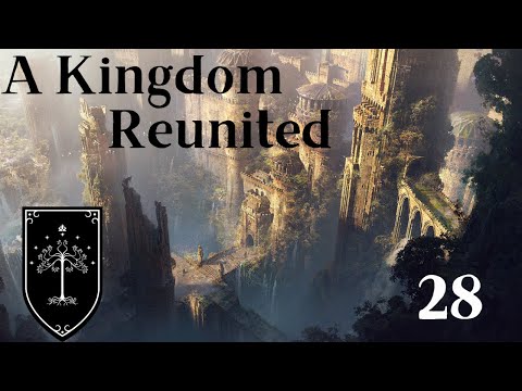A Kingdom Reunited - Third Age Total War: Divide & Conquer v5 -  Chapter 28