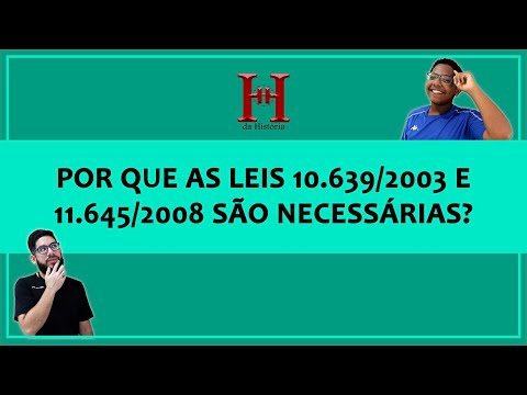 Por que as Leis 10.639/2003 e 11.645/2008 são necessárias? | CEDOC ...