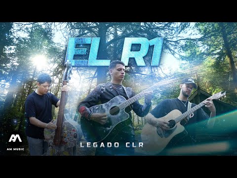 EL R1 (Video Oficial) - Legado CLR