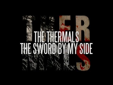 The Thermals - The Sword By My Side [Official Lyric Video]