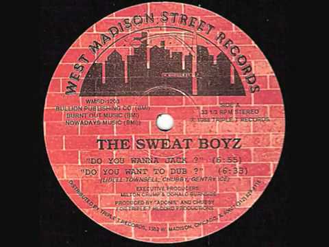 The Sweat Boyz - Do You Wanna Jack