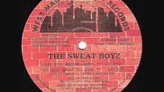 The Sweat Boyz - Do You Wanna Jack