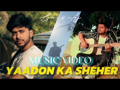 Thumbnail for GEM - Yaadon Ka Sheher | FT. AJ | Sad Love Song | Official Music Video