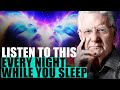 BOB PROCTOR I AM Affirmations for IMMEDIATE WEALTH Align with ABUNDANCE FREQUENCY While You Sleep
