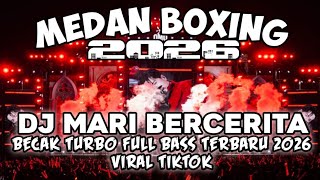 Download lagu DJ MEDAN BOXING TERBARU!! DJ MARI BERCERITA | BECAK TURBO FULL BASS 2026 |REMIX VIRAL TIKTOK mp3 Download lagu DJ MEDAN BOXING TERBARU!! DJ MARI BERCERITA | BECAK TURBO FULL BASS 2026 |REMIX VIRAL TIKTOK mp3