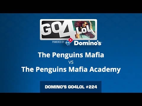 The Penguins Mafia vs The Penguins Mafia Academy  - Semifinal - Domino's Go4LoL #224
