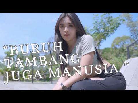 '' BURUH TAMBANG  JUGA MANUSIA "