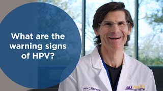 What are the warning signs of HPV?