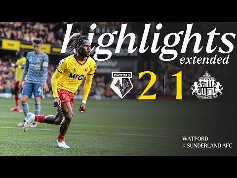 Watford 2-1 Sunderland | Extended Highlights 🎞️