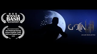 Goin' Up - Official Short Film Trailer (Directed by Alec Douglas)