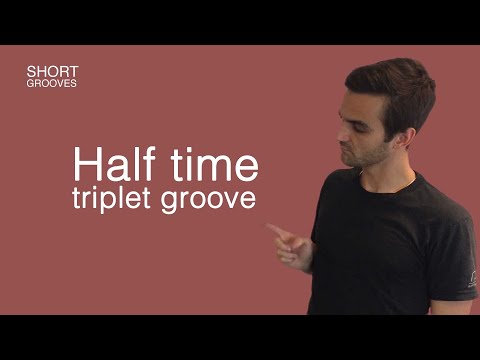 Half-time triplet groove (Short Grooves)
