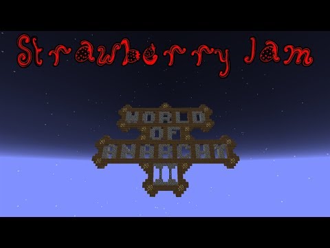 Strawberry Jam 18 - Mind Games: World of Anarchy II Part 4 (Minecraft CTM)